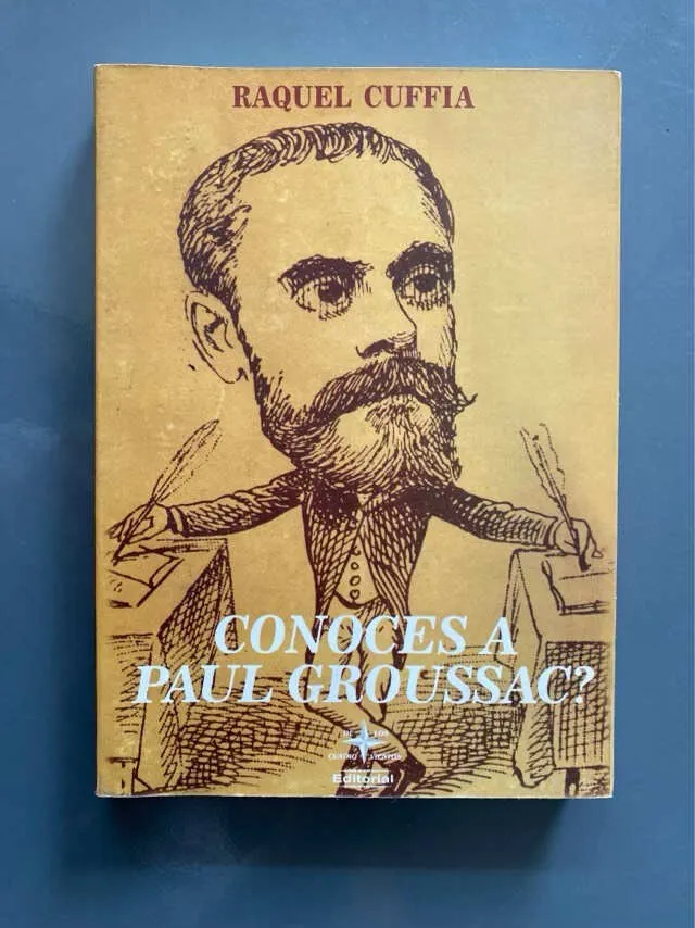 Conoces A Paul Groussac? - Cuffia, Raquel (G4)