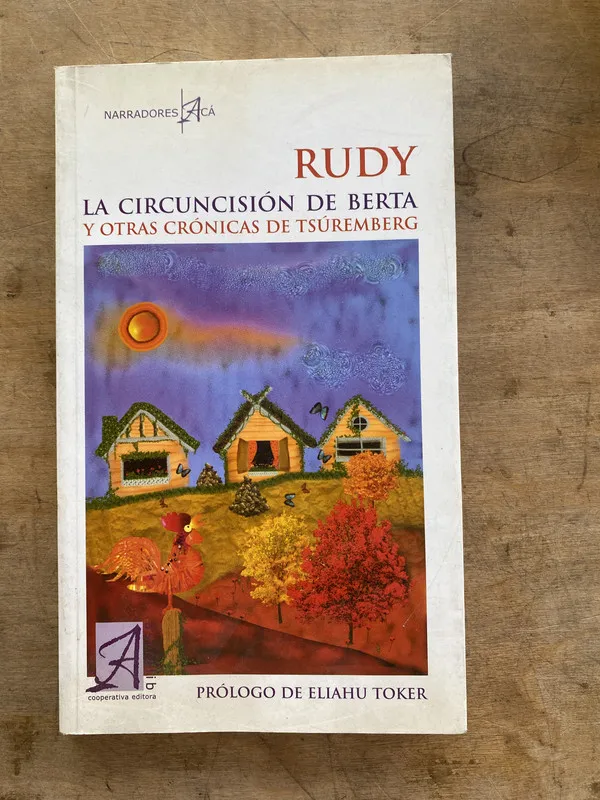 La circuncision de Berta y otras cronicas de - Rudy (jj7)