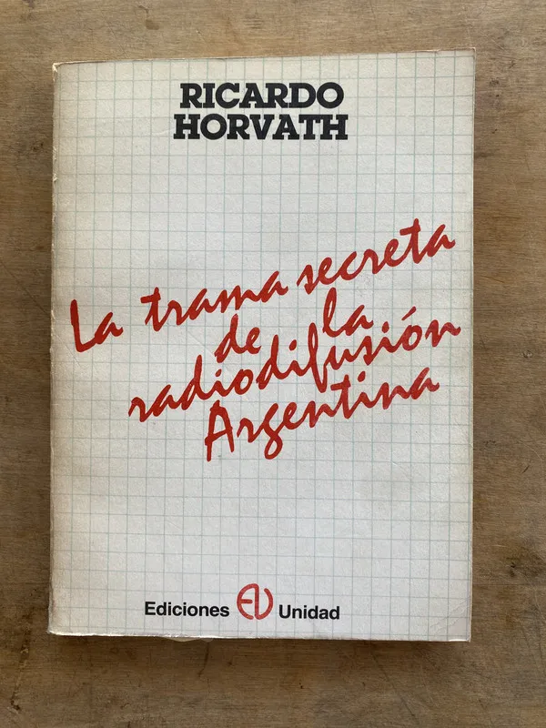 La trama secreta de la radiodifusion - Horvath (jj7)