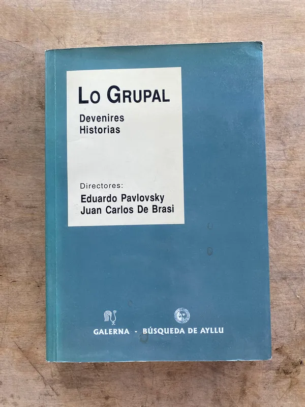 Tapa de Lo Grupal - Pavlovsky Eduardo; De Brasi Juan Carlos (jj7)
