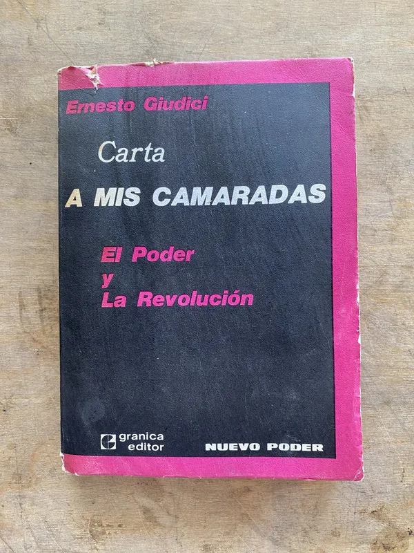 Carta a mis camaradas - Giudici Ernesto (jj7)