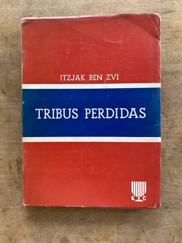 Tribus Perdidas - Ben Zvi Itzjak (hh6)
