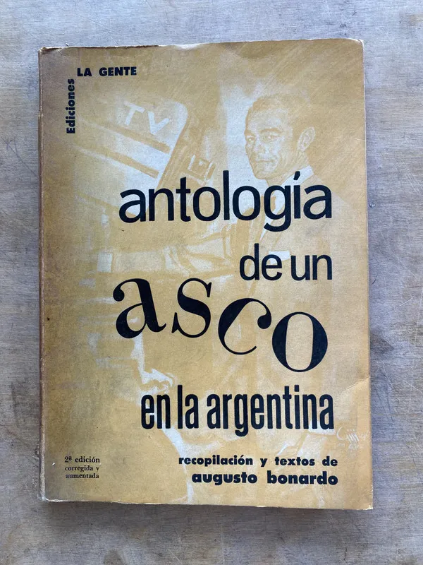 Tapa de Antologia de un asco en la Argentina - Bonardo (hh6)