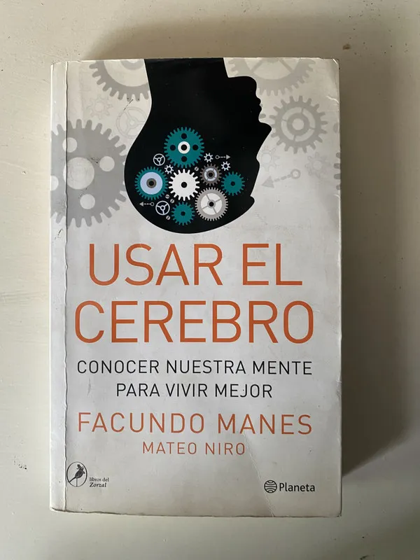 Usar el cerebro - Manes Facundo; Niro Mateo (4o2)