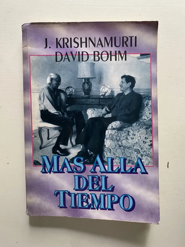 Mas alla del tiempo - Krishnamurti J. y Bohm David (4o1)