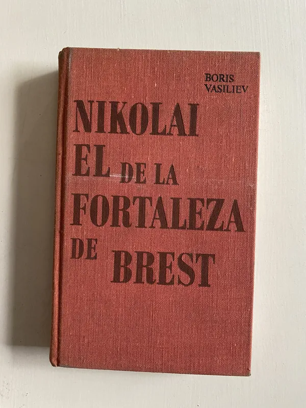 Nikolai el de la Fortaleza de Brest - Vasiliev Boris (4o1)