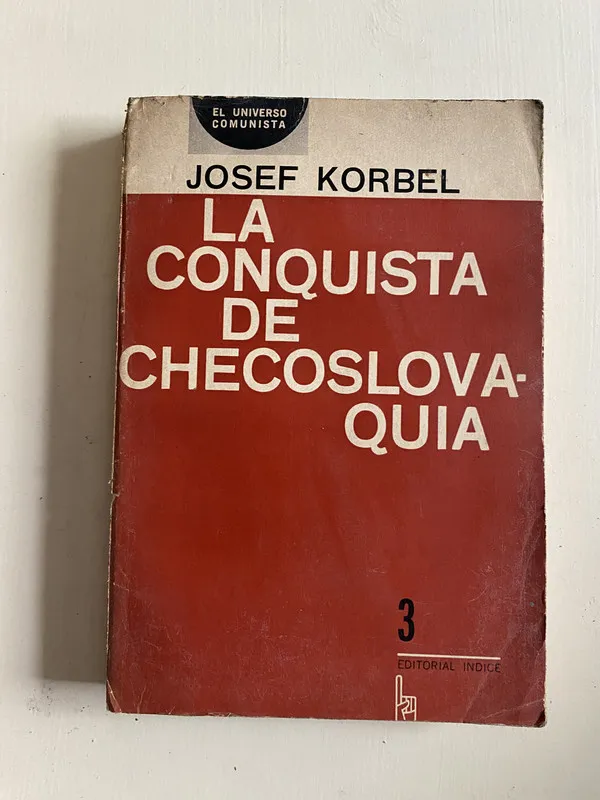 La conquista de Checoslovaquia - Korbel Josef (4o1)