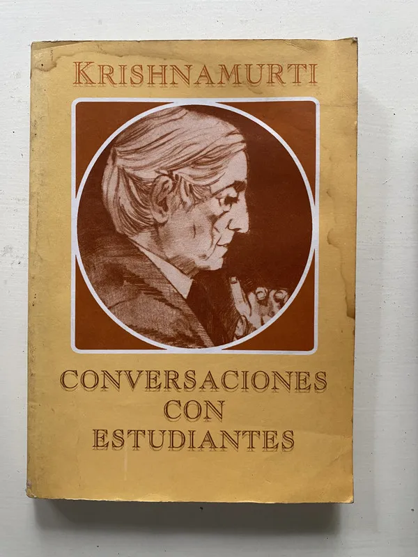 Conversaciones con estudiantes - Krishnamurti (4o1)