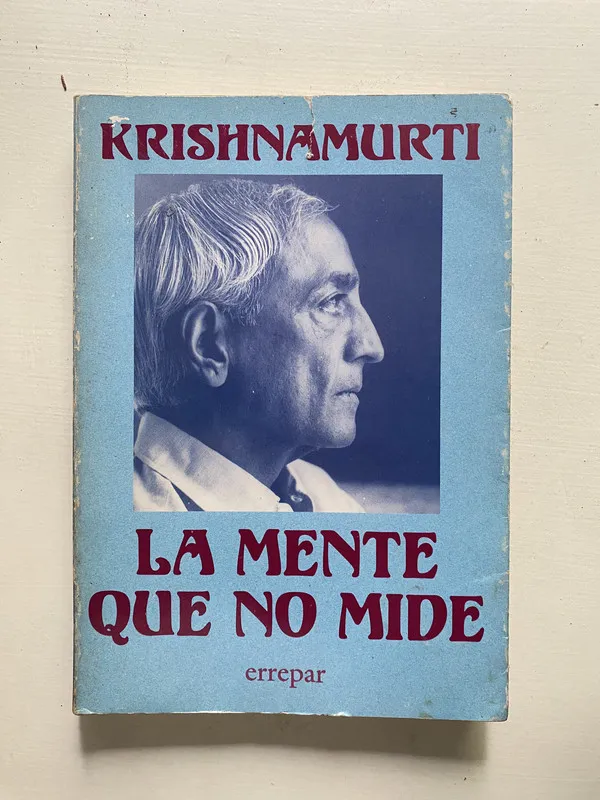 La mente que no mide - Krishnamurti (4o1)