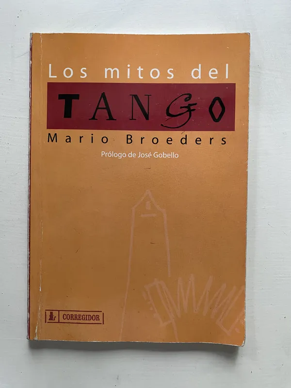 Los mitos del tango - Broeders Mario (4o1)
