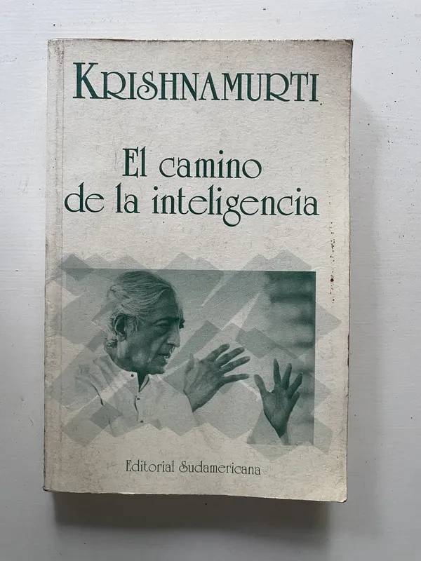 El camino de la inteligencia - Krishnamurti (4o1)