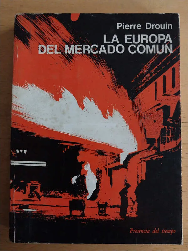 La Europa Del Mercado Comun - Drouin, Pierre (i3)