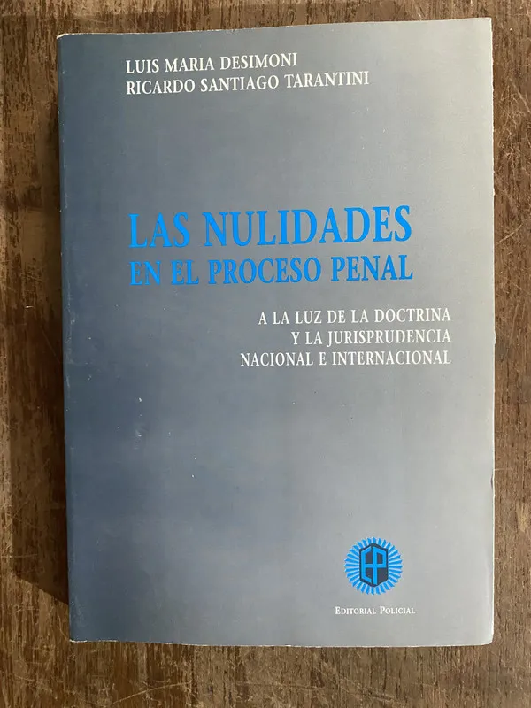 Las nulidades en el proceso penal - Desimoni (4o6)
