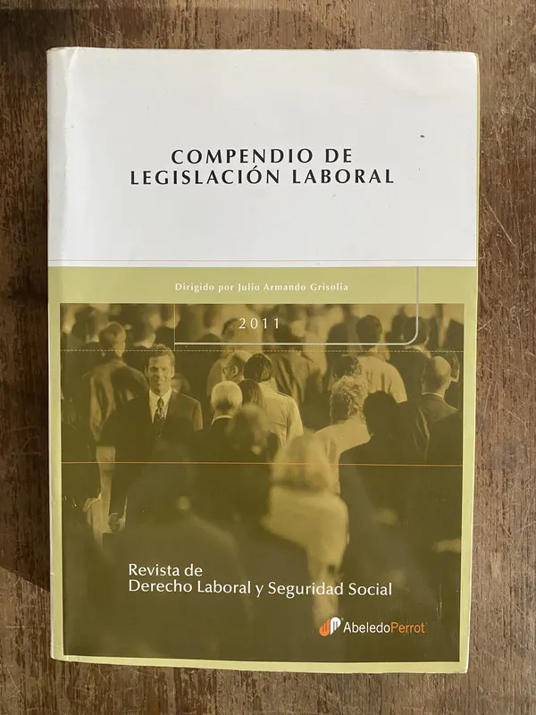 Compendio de Legislacion Laboral - Grisolia (4o6)
