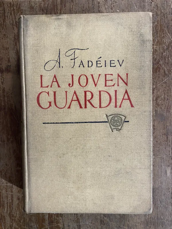 La Joven Guardia - Fadeiev A. (4o6)