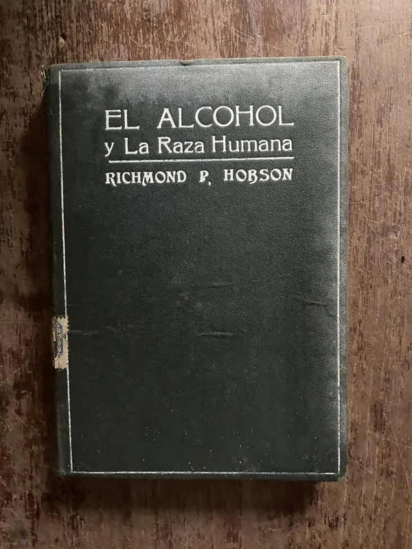 El Alcohol y La Raza Humana - Hobson Richmond P. (4o6)