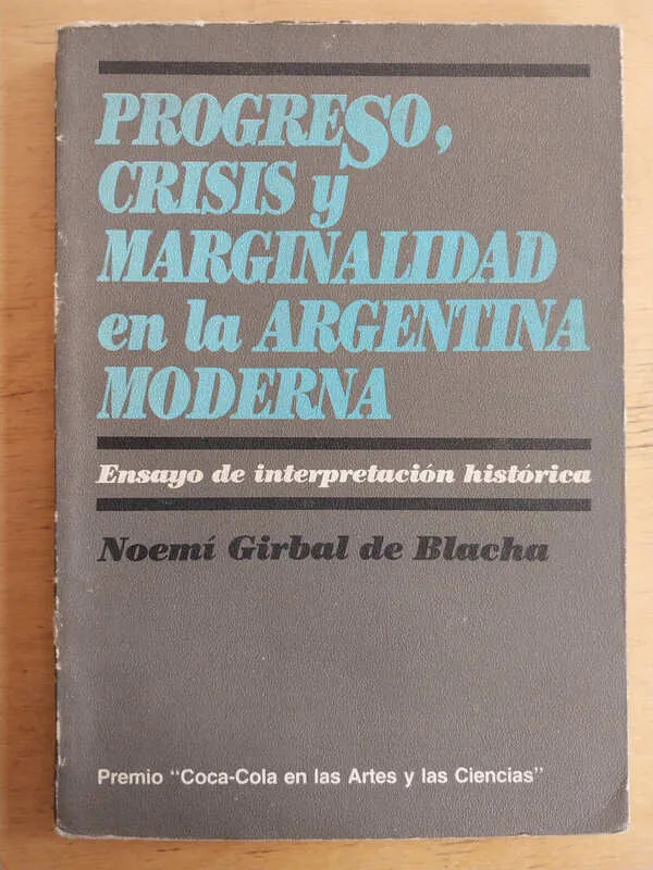 Progreso, Crisis Y Marginalidad En - Girbal De Blacha (i3)