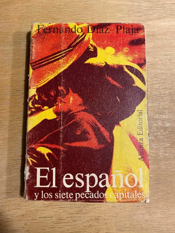 El Español Y Los Siete Pecados Capitales - Diaz Plaja (o2)