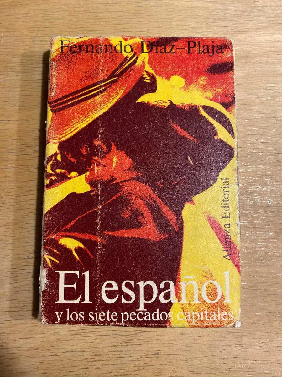 El Español Y Los Siete Pecados Capitales - Diaz Plaja (o2)