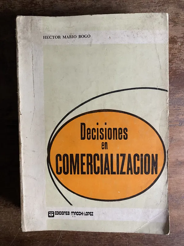 Tapa de Decisiones en Comercializacion - Bogo Hector Mario (4p7)