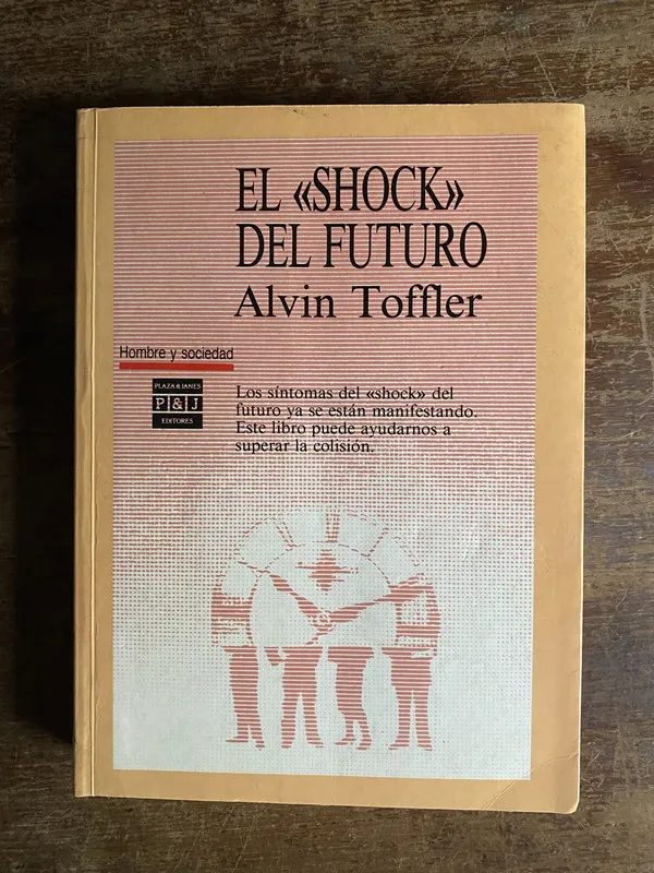 El «Shock» del Futuro - Toffler Alvin (4p6)
