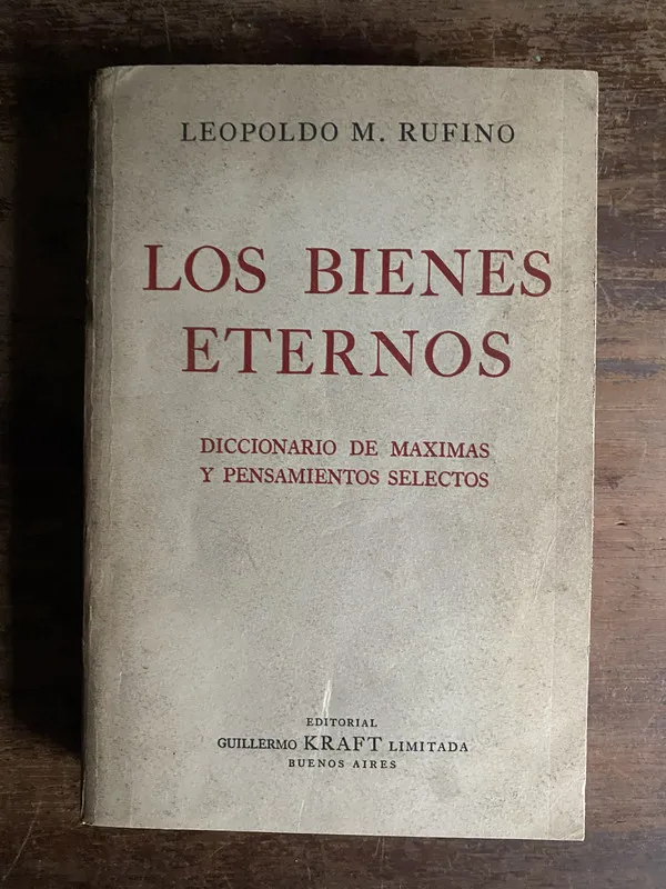 Tapa de Los bienes eternos - Rufino Leopoldo M. (4p6)