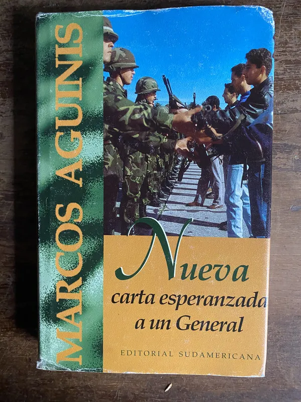 Nueva carta esperanzada a un General - Aguinis Marcos (4p6)