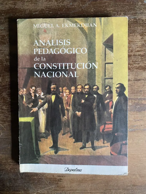 Analisis Pedagogico de la Constitucion - Ekmekdjian (4p5)