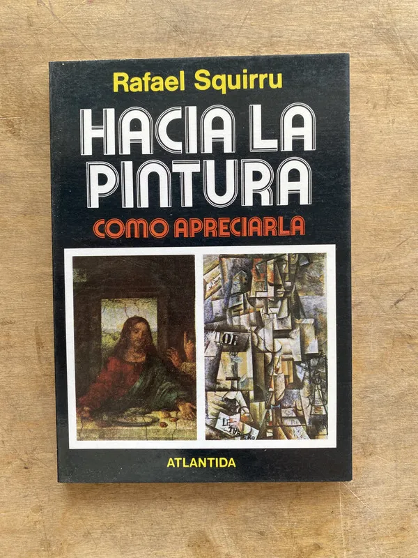 Hacia la pintura - Squirru Rafael (hh6)