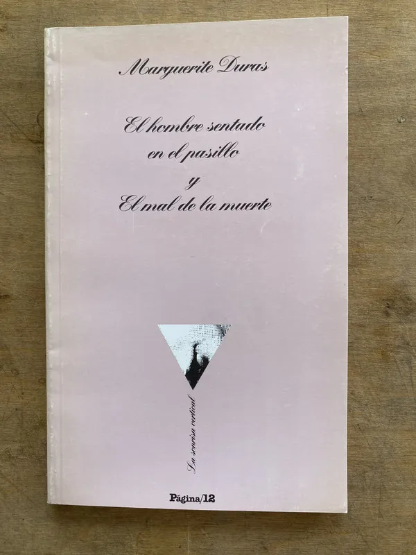El hombre sentado en el pasillo y El mal de la - Duras (hh6