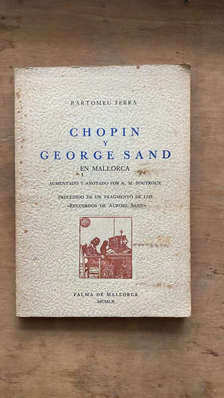 Chopin Y George Sand En Mallorca - Ferra, Bartomeu (C6)
