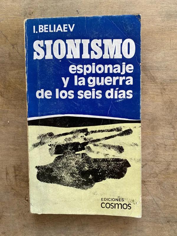 Sionismo espionaje y la guerra de los seis - Beliaev (oo7)