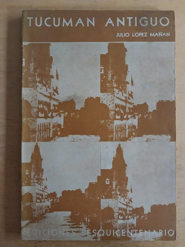Tucuman Antiguo - Lopez Mañan, Julio (Q2)