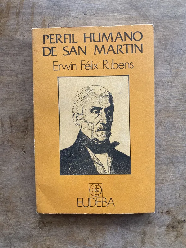 Tapa de Perfil humano de San Martin - Rubens Erwin Felix (PP7)