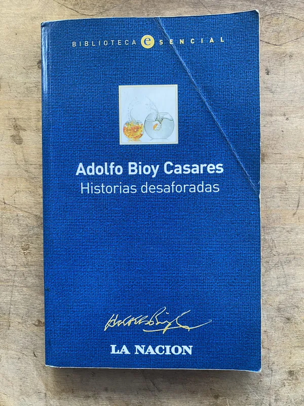 Tapa de Historias desaforadas - Bioy Casares Adolfo (PP7)