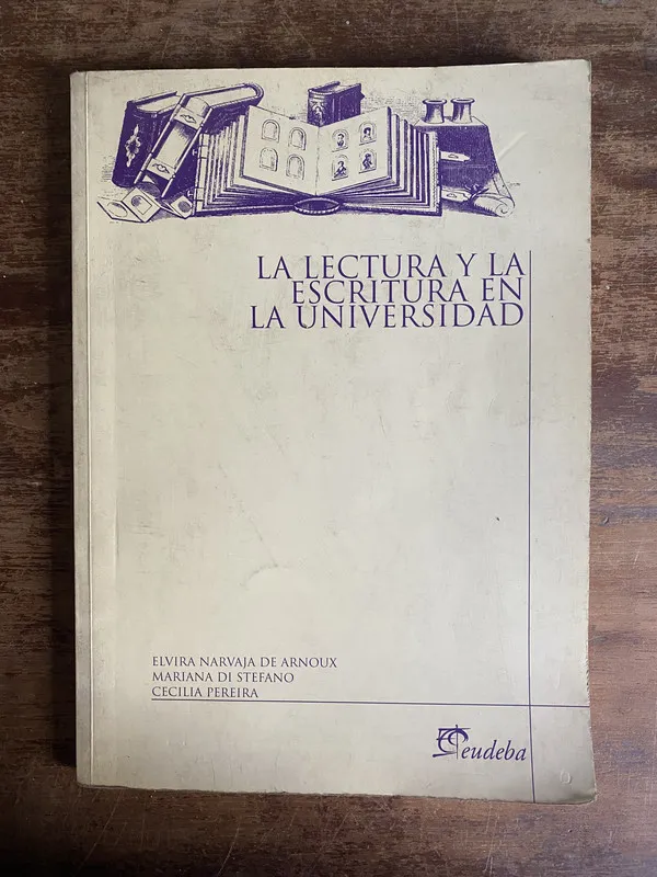 Tapa de La lectura y la escritura en la - Narvaja de Arnoux (4o7)
