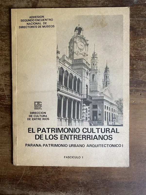 El Patrimonio Cultural de los Entrerrianos - (4o7)