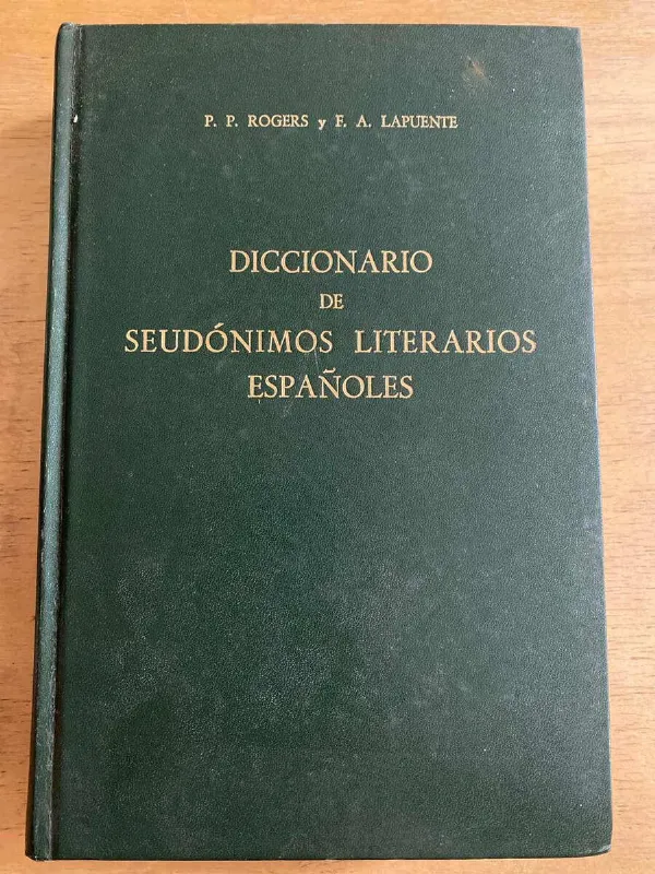 Diccionario De Seudonimos Literarios Españoles - Rogers (h3)