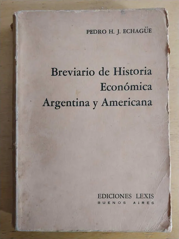 Breviario De Historia Economica Argentina y - Echague (i5)
