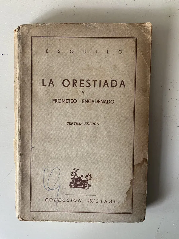 La Orestiada y Prometeo Encadenado - Esquilo (4o2)