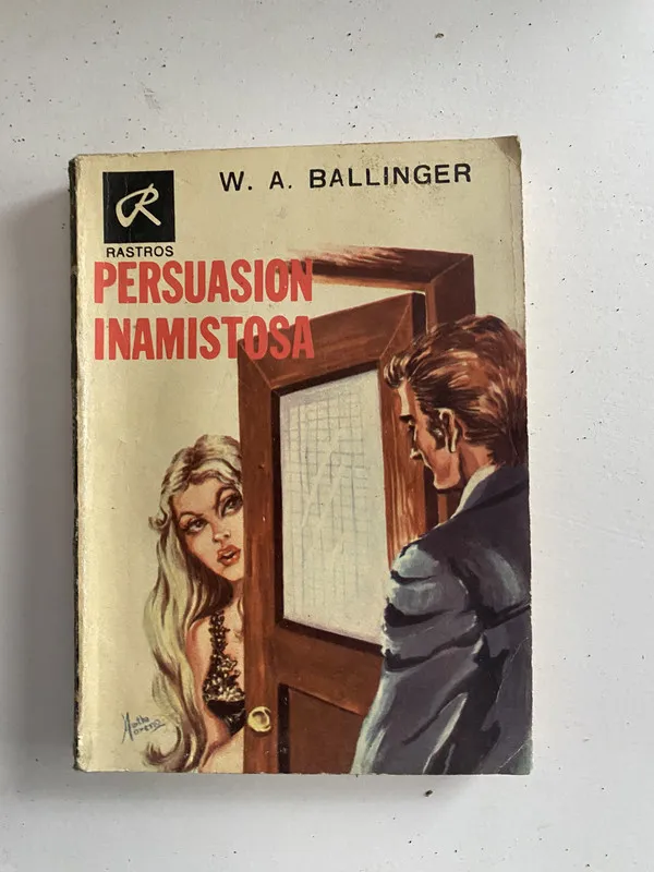 Tapa de Persuasion Inamistosa - Ballinger W. A. (4o2)