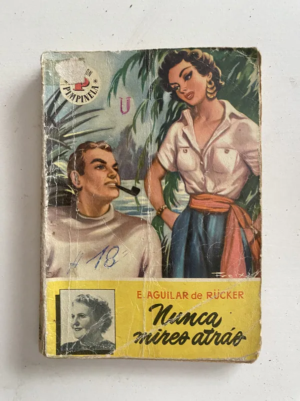 Nunca mires atras - Aguilar de Rücker E. (4o2)