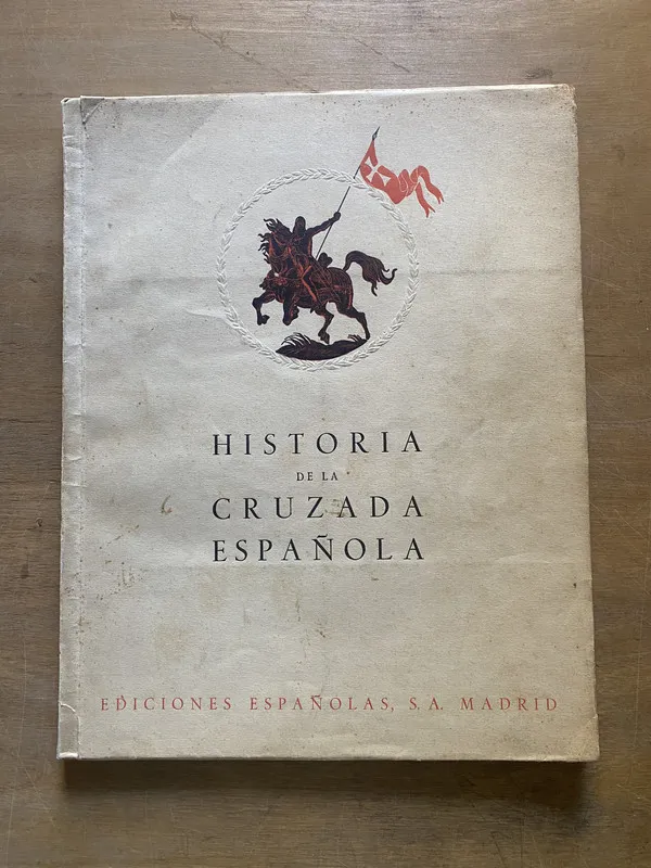 Historia de la Cruzada Española - (3z7)