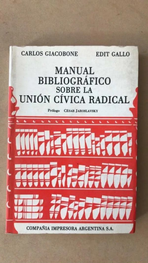 Tapa de Manual Bibliografico La Union Civ. Radical- Giacobone (Z2)