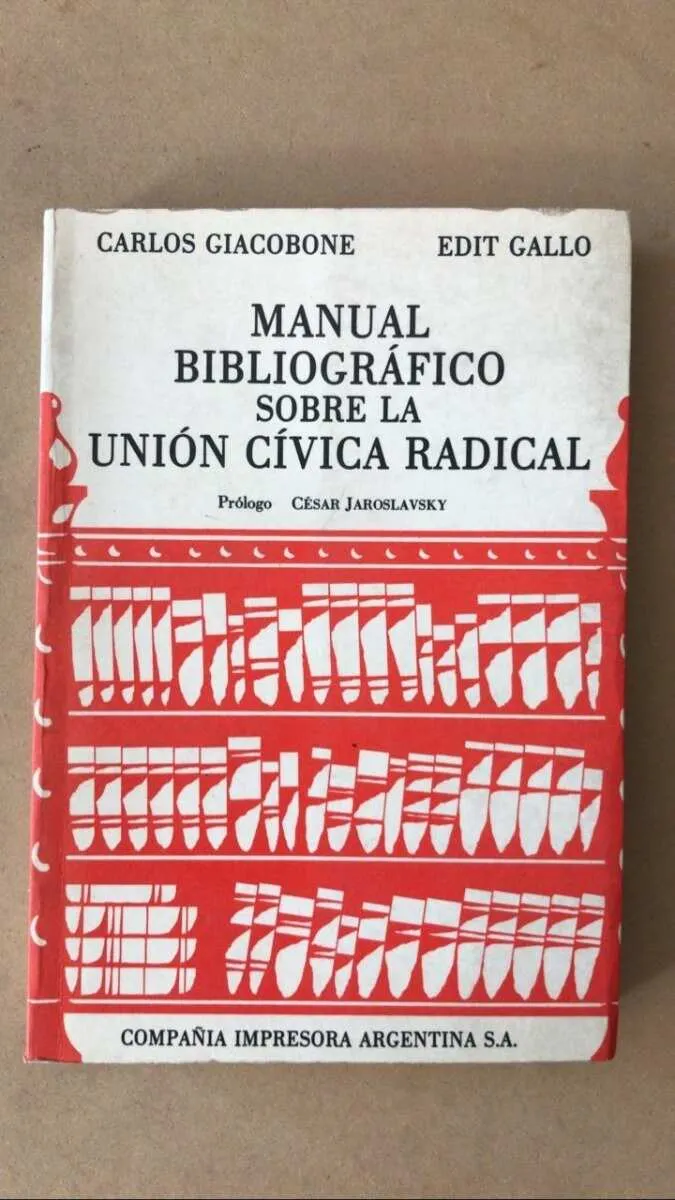 Manual Bibliografico La Union Civ. Radical- Giacobone (Z2)