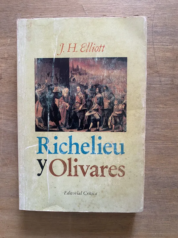 Richelieu y Olivares - Elliott J. H. (3z4)
