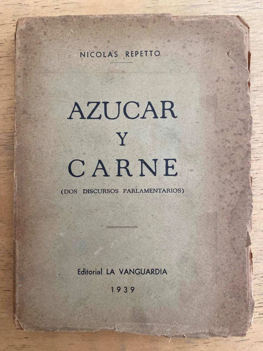 Azucar Y Carne. Dos Discursos Parlamentarios - Repetto (k6)