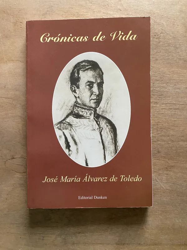 Cronicas de Vida - alvarez de Toledo Jose Maria (3z3)