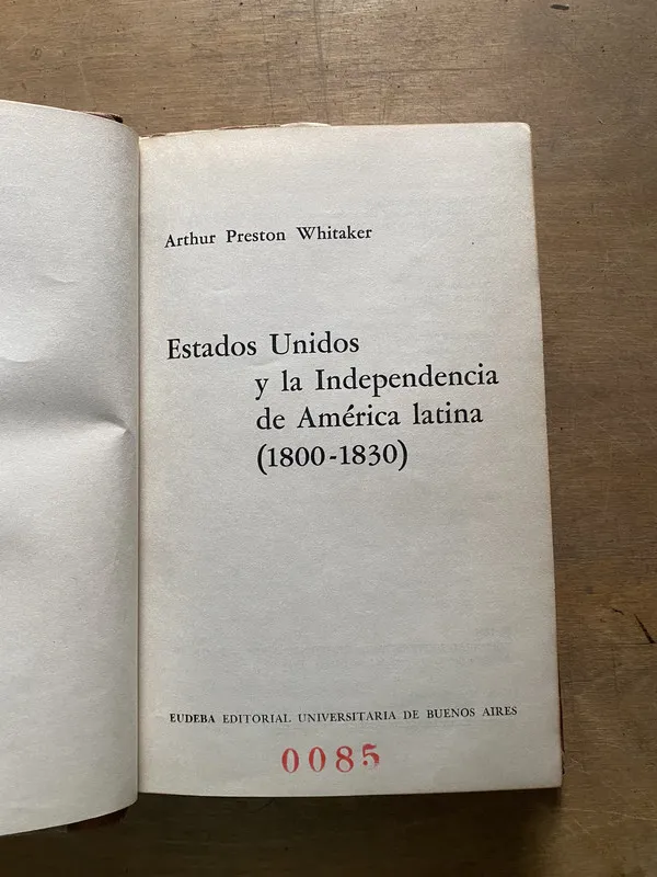 Estados Unidos y la Independencia de - Whitaker (3z3)