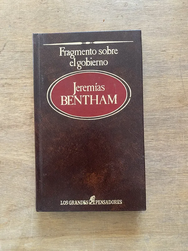 Fragmento sobre el gobierno - Bentham Jeremias (3z3)